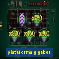 plataforma gigabet